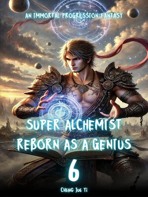 cover image of Super Alchemist Reborn as a Genius